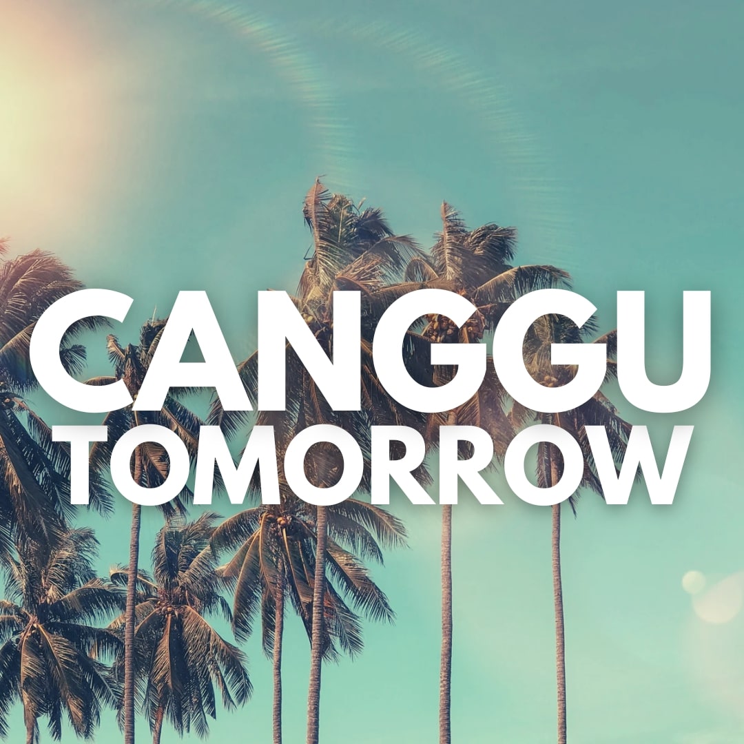 Canggu Tomorrow