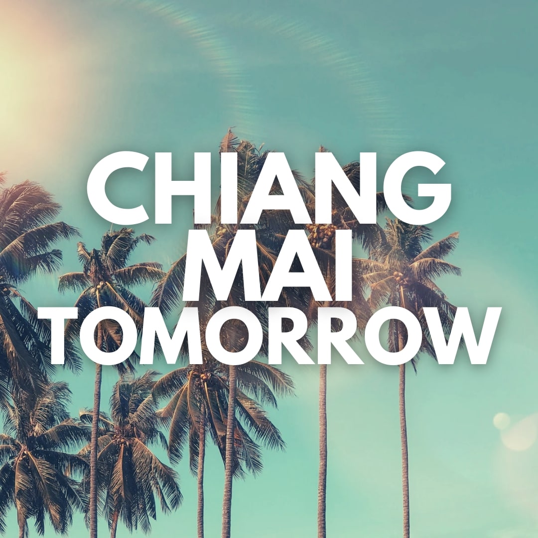 Chiang Mai Tomorrow