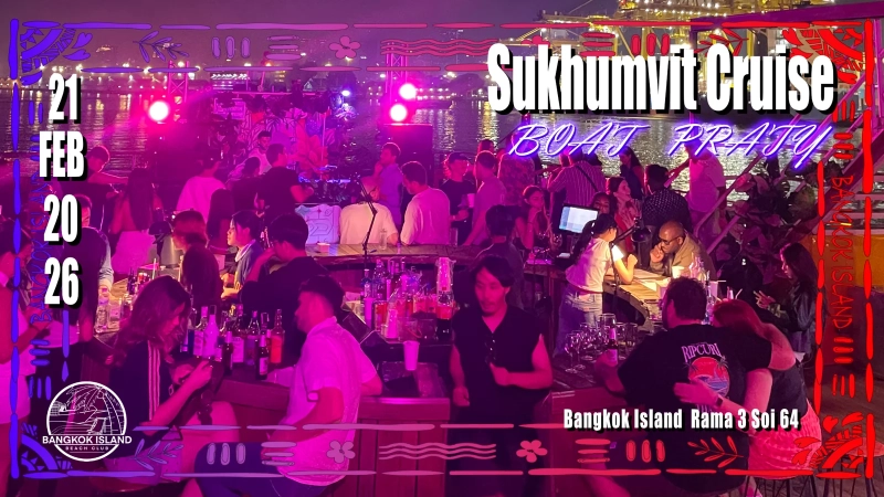 Sukhumvit Cruise Boat Party
