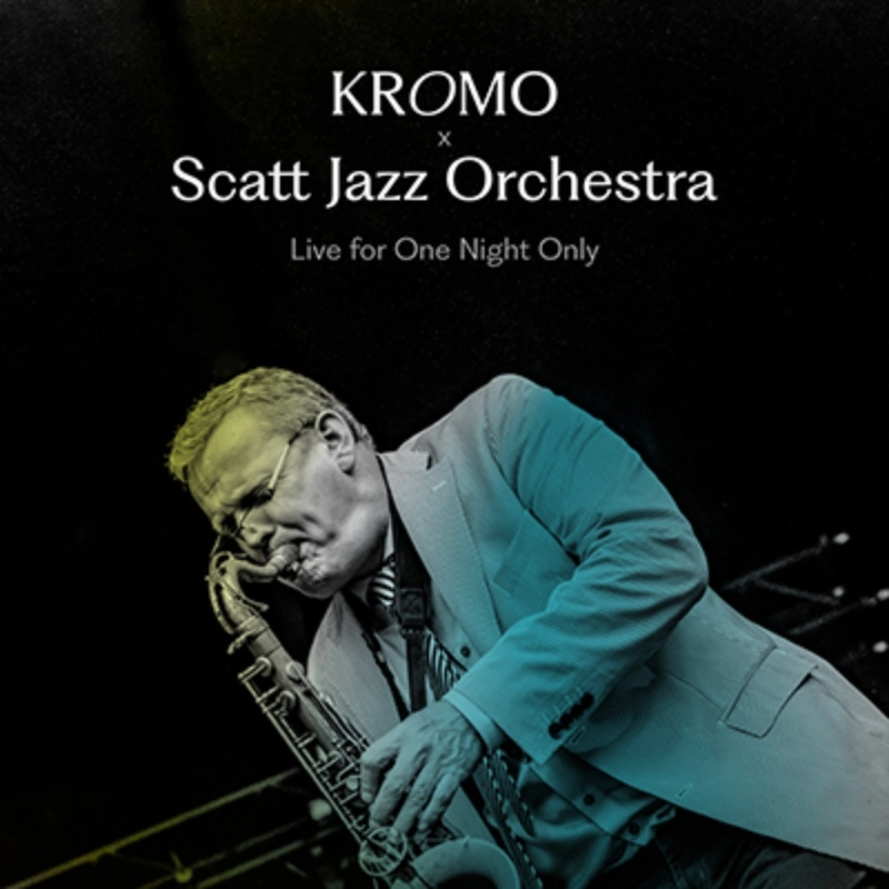 Kromo X Scatt Jazz Orchestra