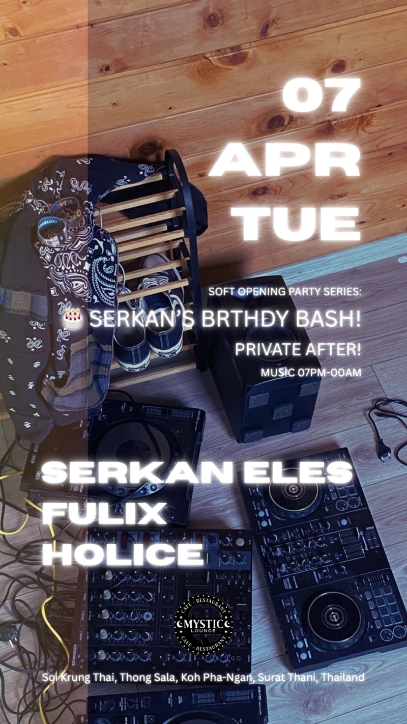 Birthday Bash: Serkan Eles