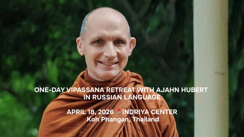 One-day Vipassana retreat with Ajahn Hubert