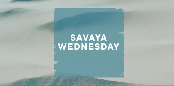 Savaya Wednesday
