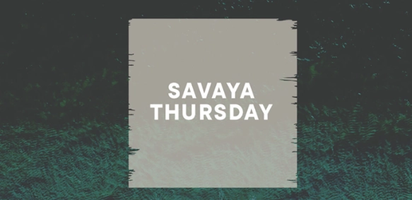 Savaya Thursday