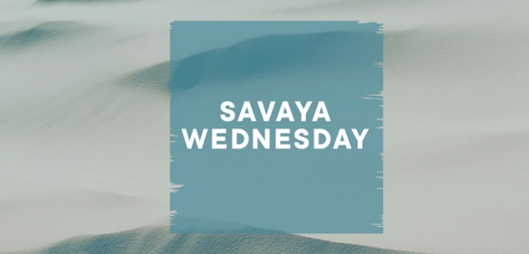 Savaya Wednesday