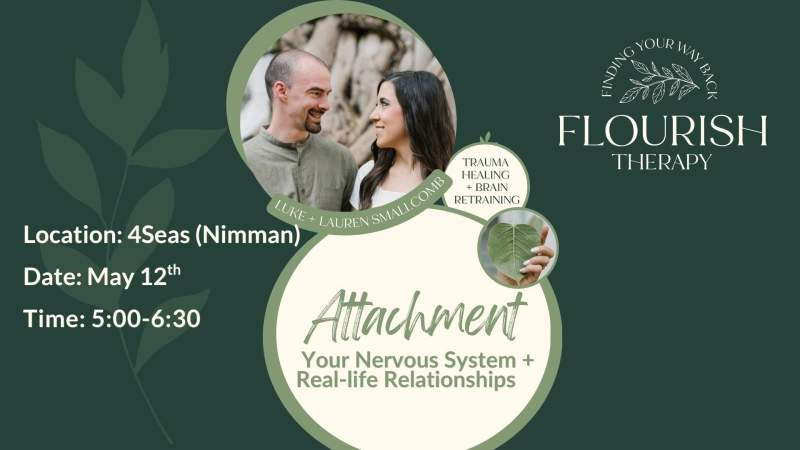 Attachment: Your Nervous System + Real Life Relationship