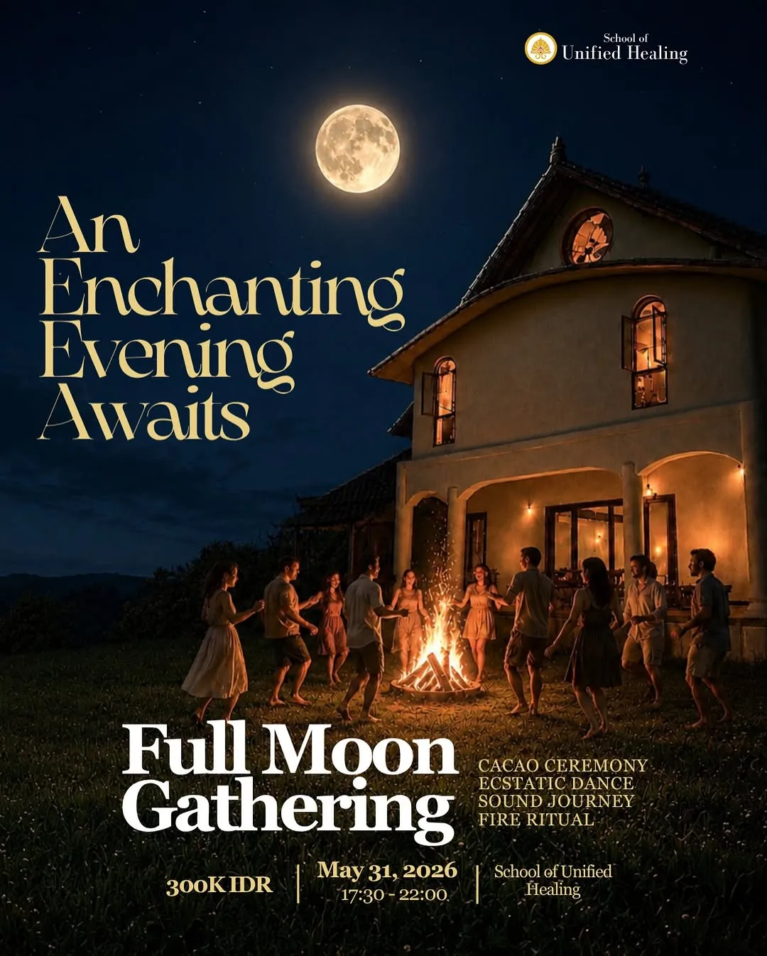 Full Moon at School of Unified Healing
