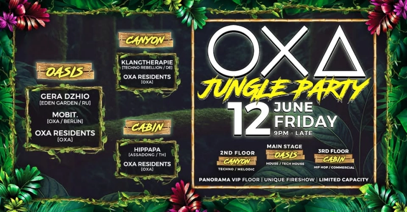 OXA - Jungle Party with 3 Stages