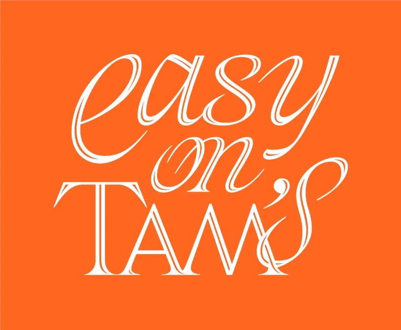 Easy on Tam’s